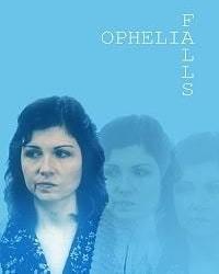 Падение Офелии (2019) смотреть онлайн